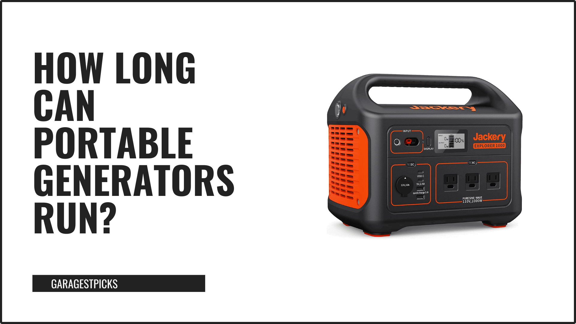 How long can portable generators run? in black text on white background with image of portable generator