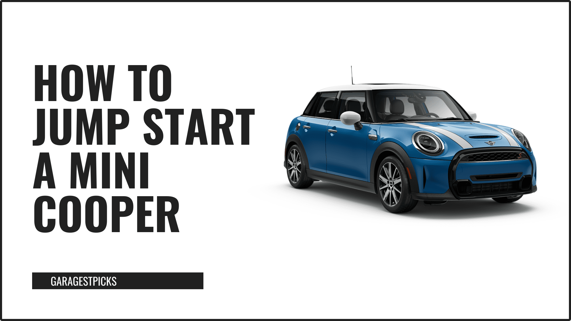 How to jump start Mini Cooper